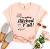 I’m Getting Hitched Y’all! T-shirt