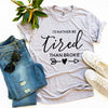 I’d Rather Be Tired Than Broke T-shirt