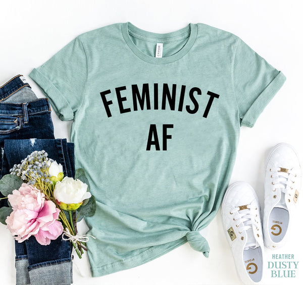 Feminist AF T-shirt