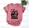 Chin Up Heels Down T-shirt