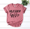 Blessed By His Grace T-shirt