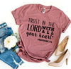 Trust In The Lord With All Your Heart T-shirt