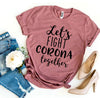 Let's Fight Corona Together T-shirt