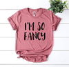 I’m So Fancy T-shirt