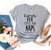 Livin For Coffee And Naps T-shirt