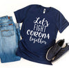 Let's Fight Corona Together T-shirt