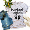 Workout Sidekick T-shirt