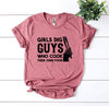 Girls Dig Guys Who Cook Their Own Food T-shirt