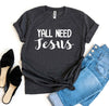 Yall Need Jesus T-shirt