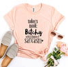 Bitchy With a Chance Of Sarcasm T-shirt