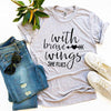 With Brave Wings She Flies T-shirt