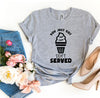 You Just Got Soft Served T-shirt