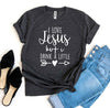 I Love Jesus But I Drink a Little T-shirt