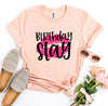 Birthday Slay T-shirt