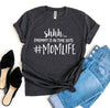 Shhh Mommy Is In Time Out #Momlife T-shirt