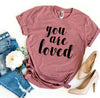 You Are Loved T-shirt