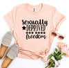 Sexually Deprived For Your Freedom T-shirt