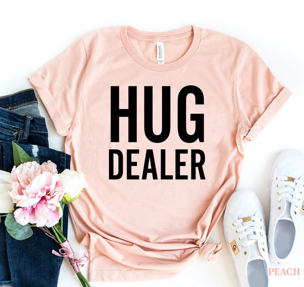 Hug Dealer T-shirt