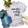 Smile With Me T-shirt