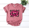 Birthday Slay T-shirt