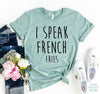 I Speak French T-shirt