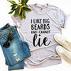 I Like Big Beards And I Cannot Lie T-shirt