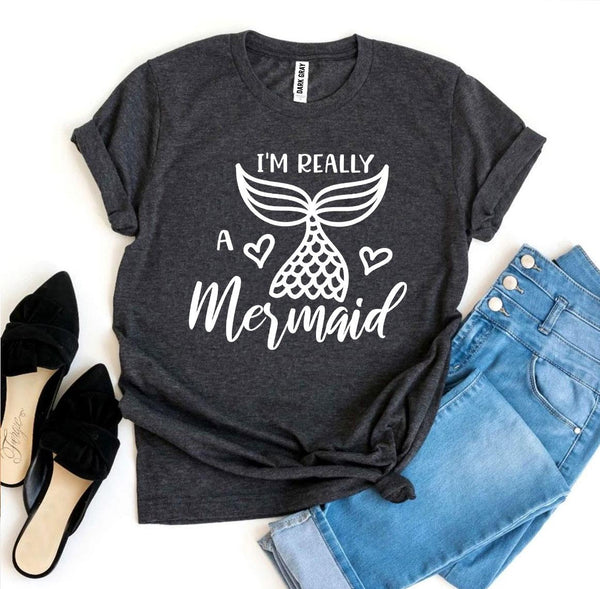 I’m Really a Mermaid T-shirt