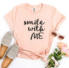 Smile With Me T-shirt