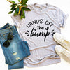 Hands Off The Bump T-shirt