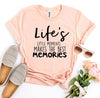 Life’s Little Moments T-shirt