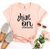 Shine On Gorgeous T-shirt