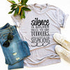 Silence Is Golden T-shirt